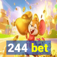 244 bet